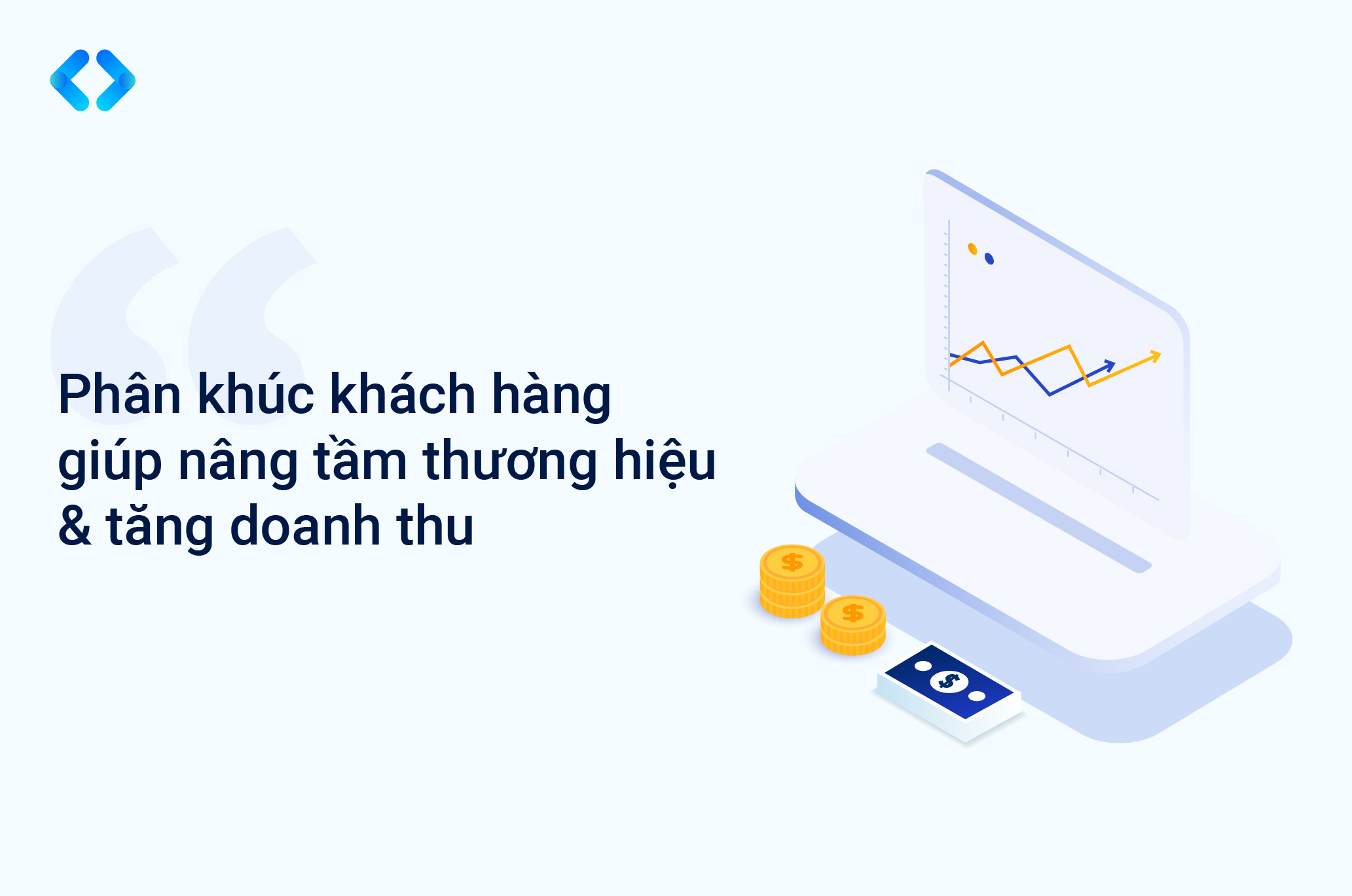 EX-Tech: Tăng trưởng doanh thu dễ dàng nhờ phân khúc khách hàng hiệu quả